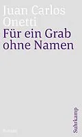 E-Book (epub) Für ein Grab ohne Namen von Juan Carlos Onetti
