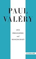 E-Book (epub) Paul Valéry: Zur Philosophie und Wissenschaft von Paul Valéry