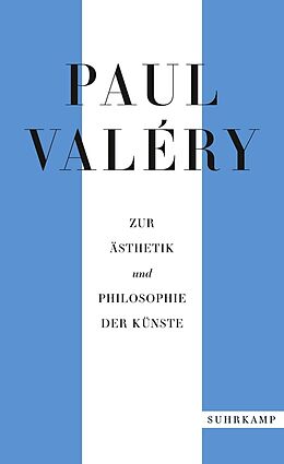E-Book (epub) Paul Valéry: Zur Ästhetik und Philosophie der Künste von Paul Valéry