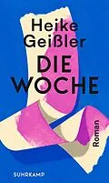 E-Book (epub) Die Woche von Heike Geißler