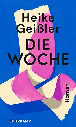 E-Book (epub) Die Woche von Heike Geißler