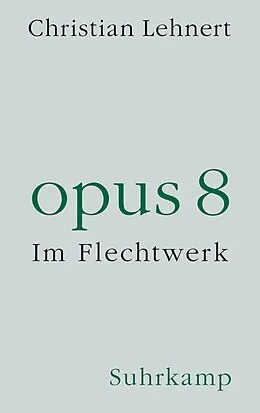E-Book (epub) opus 8 von Christian Lehnert