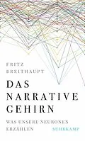 E-Book (epub) Das narrative Gehirn von Fritz Breithaupt
