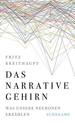E-Book (epub) Das narrative Gehirn von Fritz Breithaupt