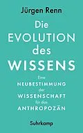 E-Book (epub) Die Evolution des Wissens von Jürgen Renn