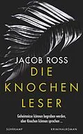 E-Book (epub) Die Knochenleser von Jacob Ross
