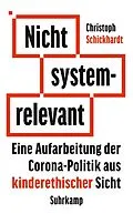 E-Book (epub) Nicht systemrelevant von Christoph Schickhardt