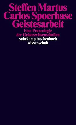 E-Book (epub) Geistesarbeit von Steffen Martus, Carlos Spoerhase