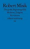 E-Book (epub) Das große Beginnergefühl von Robert Misik