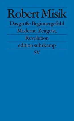 E-Book (epub) Das große Beginnergefühl von Robert Misik