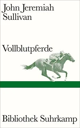 E-Book (epub) Vollblutpferde von John Jeremiah Sullivan