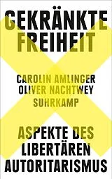 E-Book (epub) Gekränkte Freiheit von Carolin Amlinger, Oliver Nachtwey