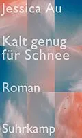 E-Book (epub) Kalt genug für Schnee von Jessica Au