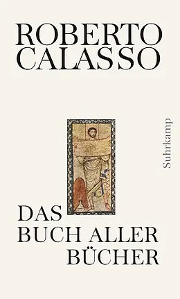 E-Book (epub) Das Buch aller Bücher von Roberto Calasso