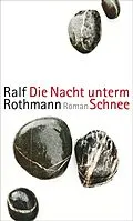 E-Book (epub) Die Nacht unterm Schnee von Ralf Rothmann