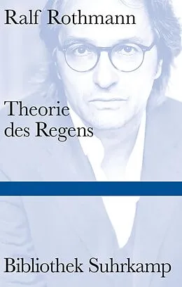 E-Book (epub) Theorie des Regens von Ralf Rothmann