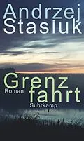 E-Book (epub) Grenzfahrt von Andrzej Stasiuk