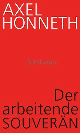 E-Book (epub) Der arbeitende Souverän von Axel Honneth