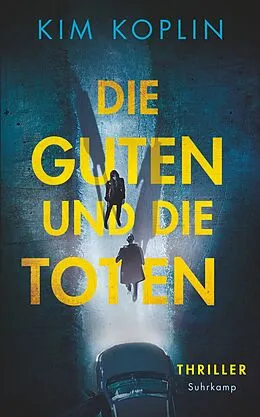 E-Book (epub) Die Guten und die Toten von Kim Koplin