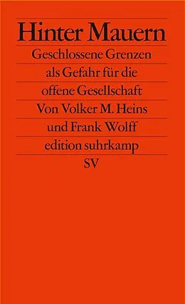 E-Book (epub) Hinter Mauern von Frank Wolff, Volker M. Heins
