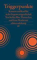 E-Book (epub) Triggerpunkte von Steffen Mau, Thomas Lux, Linus Westheuser
