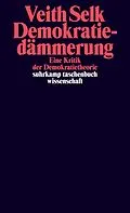 E-Book (epub) Demokratiedämmerung von Veith Selk