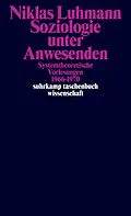 E-Book (epub) Soziologie unter Anwesenden von Niklas Luhmann