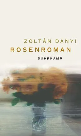 E-Book (epub) Rosenroman von Zoltán Danyi