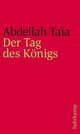 E-Book (epub) Der Tag des Königs von Abdellah Taïa