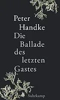 E-Book (epub) Die Ballade des letzten Gastes von Peter Handke