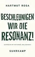 E-Book (epub) Beschleunigen wir die Resonanz! von Hartmut Rosa