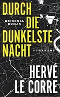 E-Book (epub) Durch die dunkelste Nacht von Hervé Le Corre