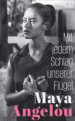 E-Book (epub) Mit jedem Schlag unserer Flügel von Maya Angelou