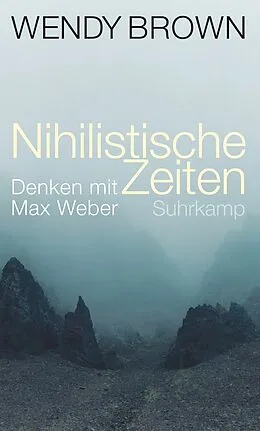 E-Book (epub) Nihilistische Zeiten von Wendy Brown