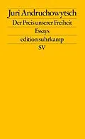 E-Book (epub) Der Preis unserer Freiheit von Juri Andruchowytsch