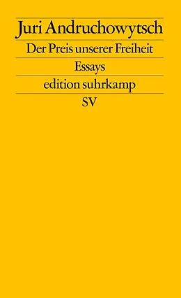 E-Book (epub) Der Preis unserer Freiheit von Juri Andruchowytsch