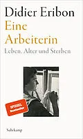 E-Book (epub) Eine Arbeiterin von Didier Eribon