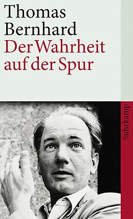 E-Book (epub) Der Wahrheit auf der Spur von Thomas Bernhard