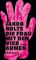 E-Book (epub) Die Frau mit den vier Armen von Jakob Nolte