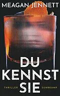 E-Book (epub) Du kennst sie von Meagan Jennett