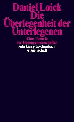E-Book (epub) Die Überlegenheit der Unterlegenen von Daniel Loick
