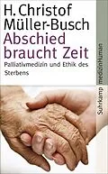 E-Book (epub) Abschied braucht Zeit von H. Christof Müller-Busch