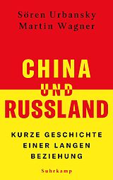 E-Book (epub) China und Russland von Sören Urbansky, Martin Wagner