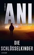 E-Book (epub) Die Schlüsselkinder von Friedrich Ani