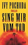 E-Book (epub) Sing mir vom Tod von Ivy Pochoda