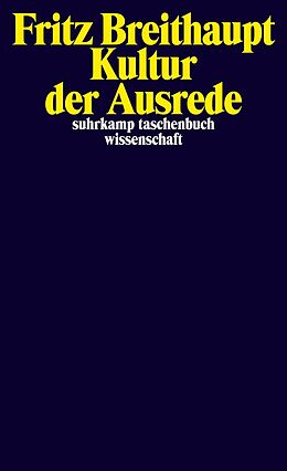 E-Book (epub) Kultur der Ausrede von Fritz Breithaupt