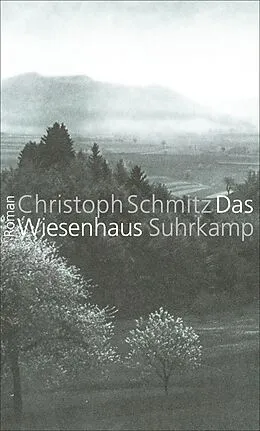 E-Book (epub) Das Wiesenhaus von Christoph Schmitz