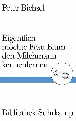 E-Book (epub) Eigentlich möchte Frau Blum den Milchmann kennenlernen von Peter Bichsel
