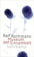 E-Book (epub) Museum der Einsamkeit von Ralf Rothmann