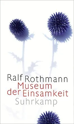 E-Book (epub) Museum der Einsamkeit von Ralf Rothmann